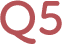 Q5